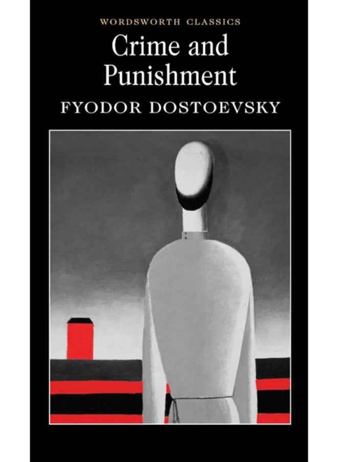 Crime and Punishment : With selected excerpts from the Notebooks for Crime and Punishment 