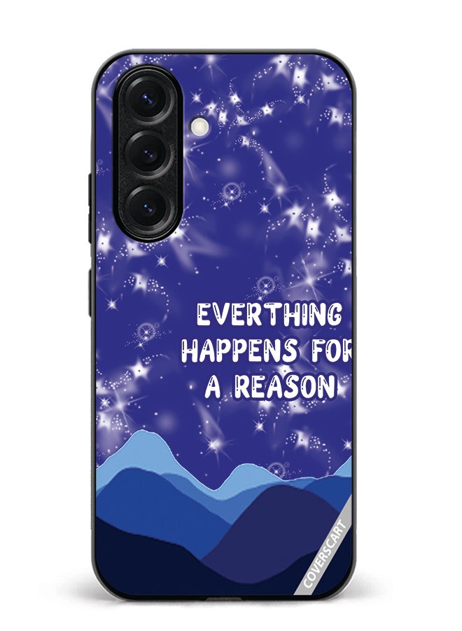 VR CREATIVE Protective Case Cover For Samsung Galaxy S25 Plus Everything Happens For A Reason Design Multicolour