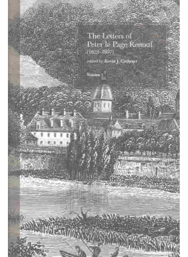 The Letters of Peter le Page Renouf (1822-97): v. 2: Besancon (1846-1854) : v. 2: Besancon (1846-1854) 