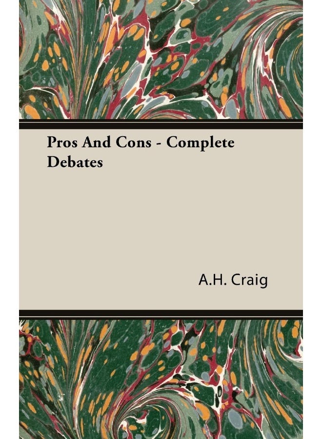 Pros And Cons - Complete Debates 