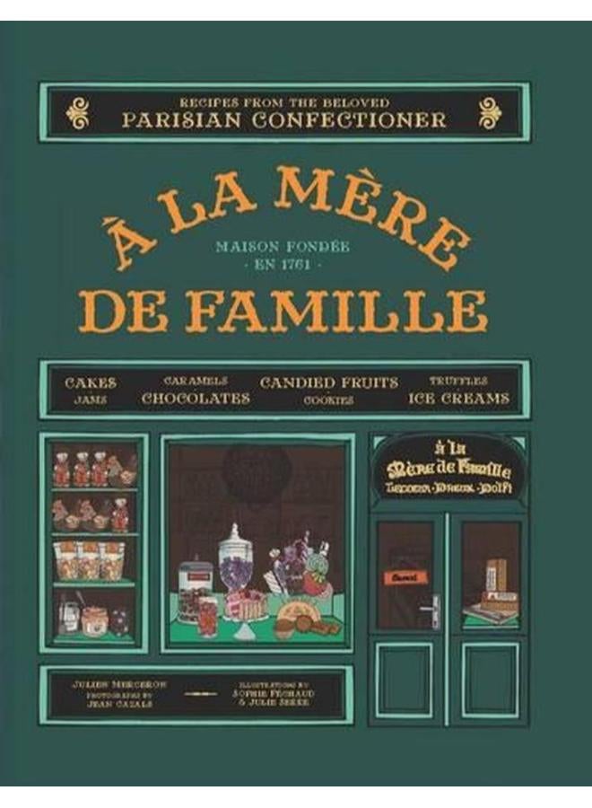 A La Mere De Famille: Artisanal Recipes