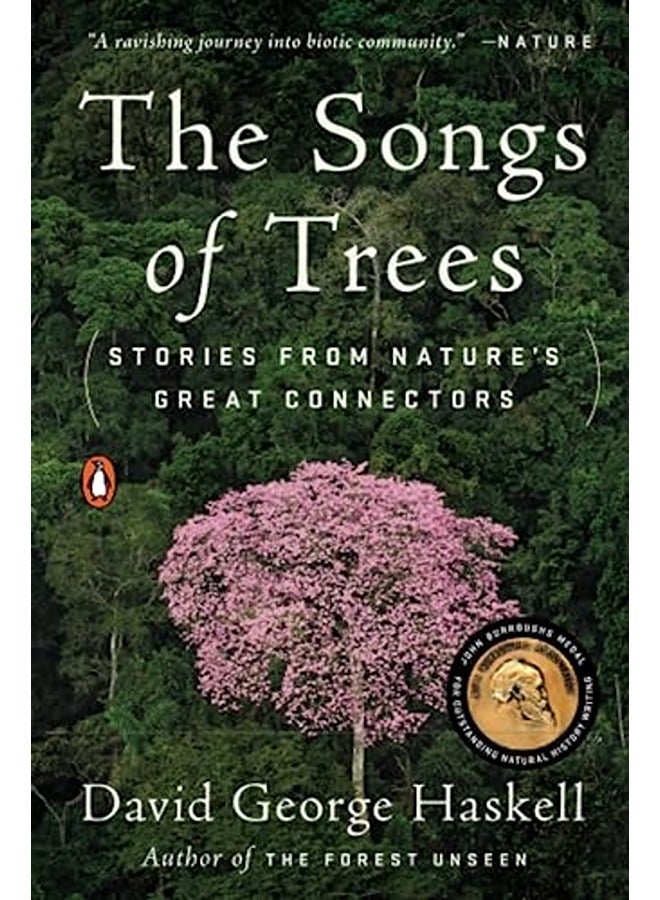 The Songs of Trees: Stories from Nature's Great Connectors