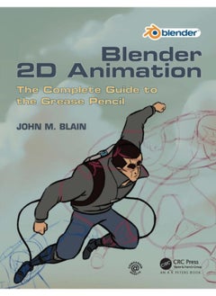 Blender 2D Animation : The Complete Guide to the Grease Pencil 