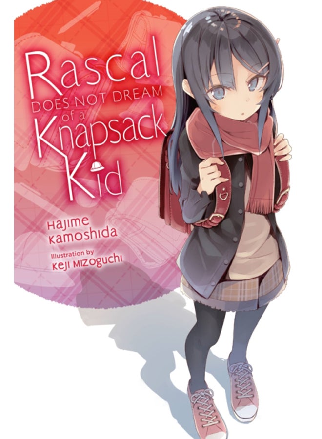 Rascal Does Not Dream of Randoseru Girl (light novel) 