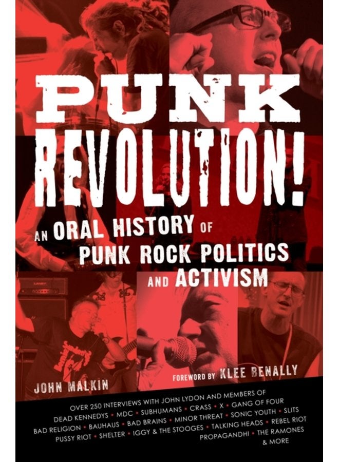 Punk Revolution An Oral History of Punk Rock Politics and Activism - Hardback