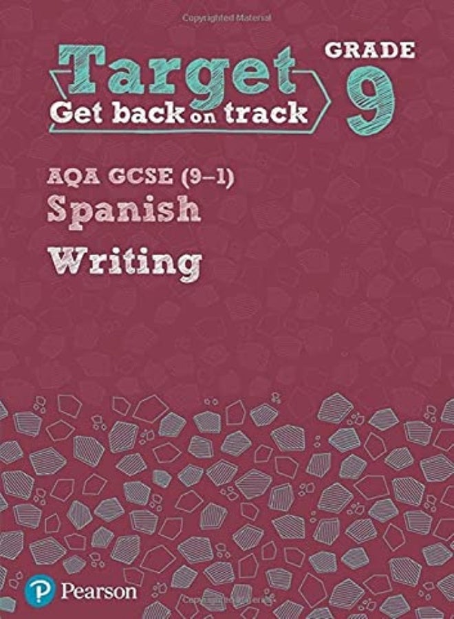 Target Grade 9 Writing Aqa Gcse 91 Spanish Workbook