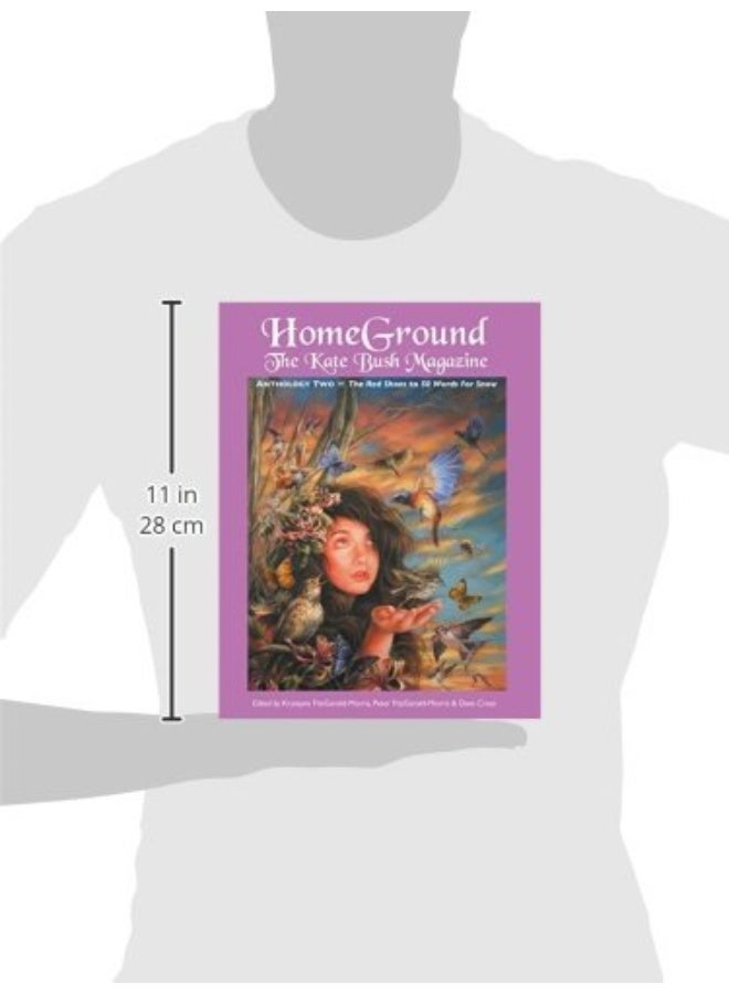 Homeground: The Kate Bush Magazine: Anthology Two: 'The Red Shoes' to '50 Words for Snow' - Image 3