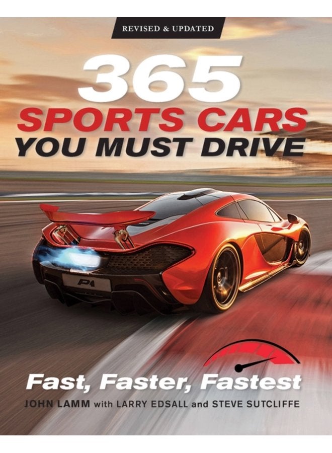 365 Sports Cars You Must Drive Fast Faster Fastest Revised and Updated - Paperback