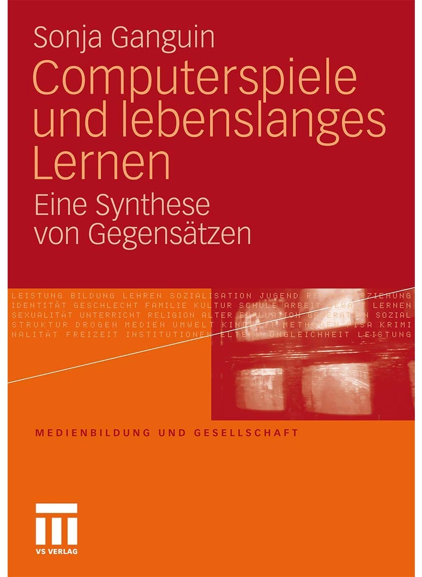 Computerspiele und lebenslanges Lernen: Eine Synthese von Gegensätzen 