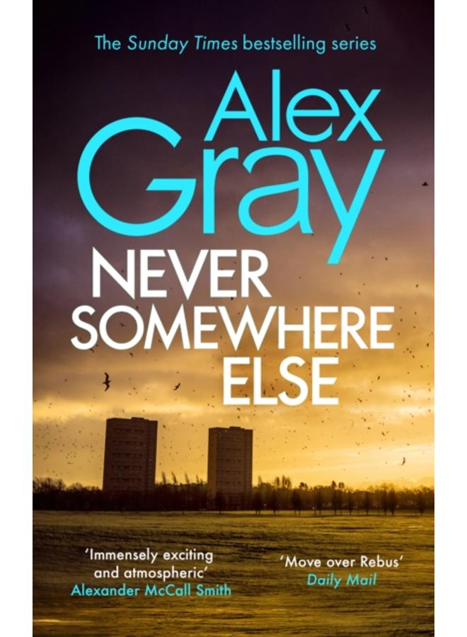 Never Somewhere Else : Book 1 in the Sunday Times bestselling detective series 