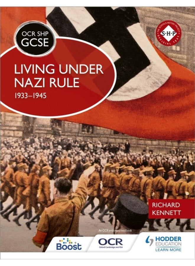 OCR GCSE History SHP Living under Nazi Rule 1933 1945 - Paperback