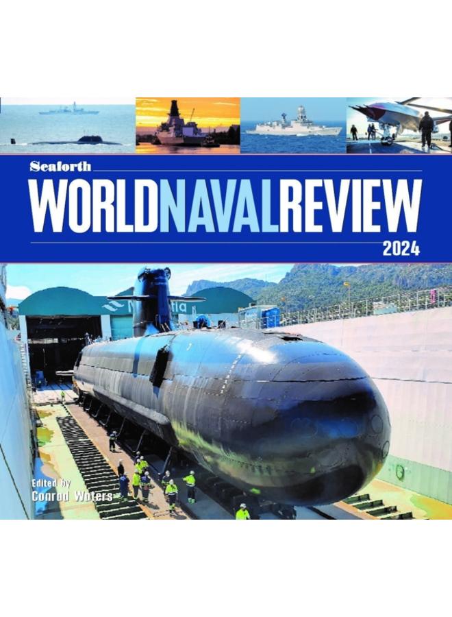 Seaforth World Naval Review : 2024