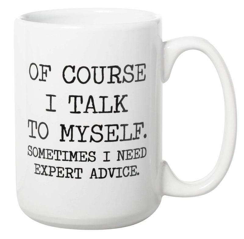 Artisan Owl Of Course I Talk to Myself Coffee Mug â€“ Large 15 oz White Ceramic Funny Dark Humor Statement Beverage Cup - Image 2