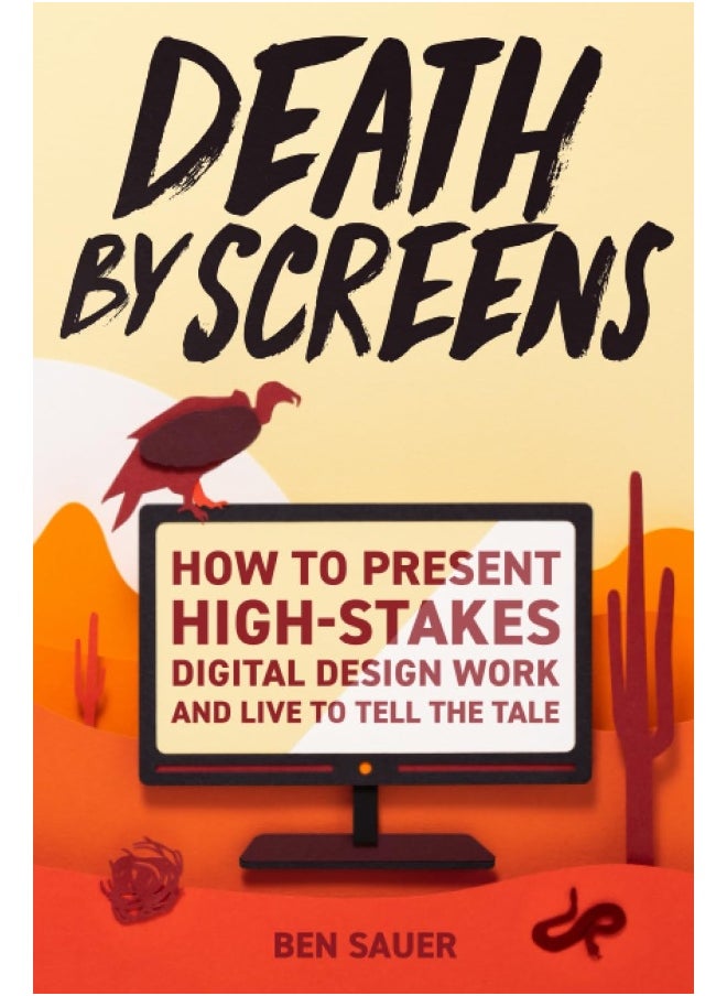 Death by Screens: how to present high-stakes digital-design work and  - Image 1