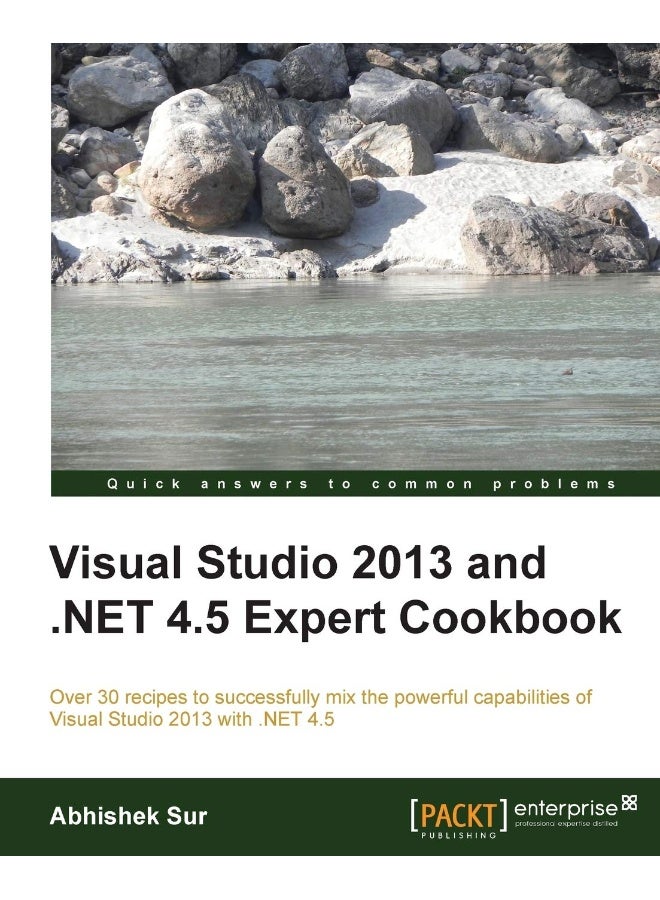 Visual Studio 2013 and .Net 4.5 Expert Cookbook 