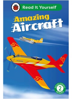 Amazing Aircraft: Read It Yourself - Level 2 Developing Reader 