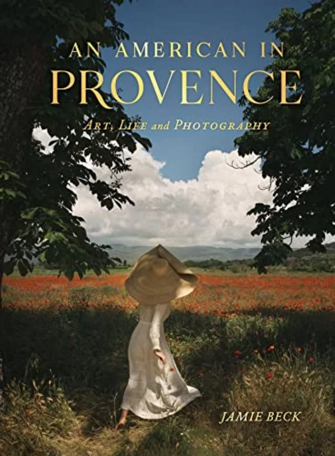 كتب سيل An American in Provence: Art, Life and Photography