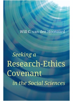 Seeking a Research-Ethics Covenant in the Social Sciences 
