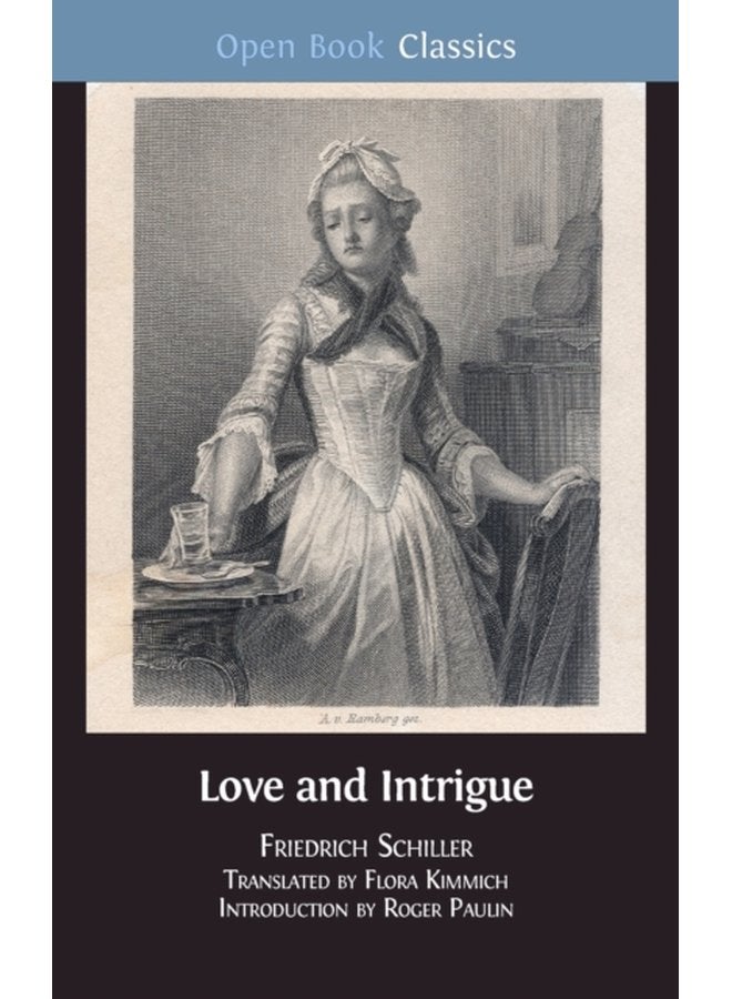 Love and Intrigue A Bourgeois Tragedy 11 - Hardback