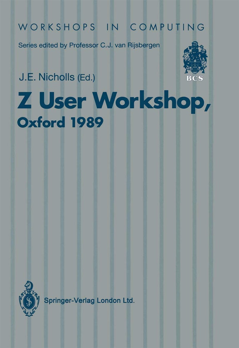 Z User Workshop: Proceedings of the Fourth Annual Z User Meeting Oxford, 15 December 1989