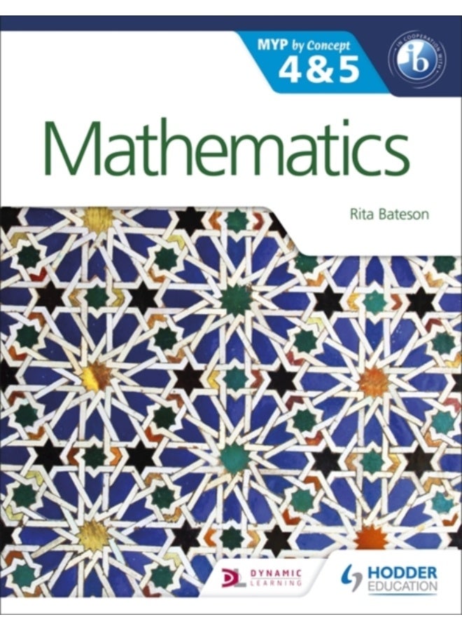 Mathematics For The Ib Myp 4 &