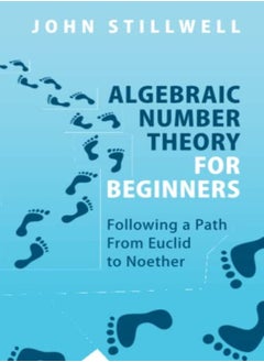 Algebraic Number Theory for Beginners 