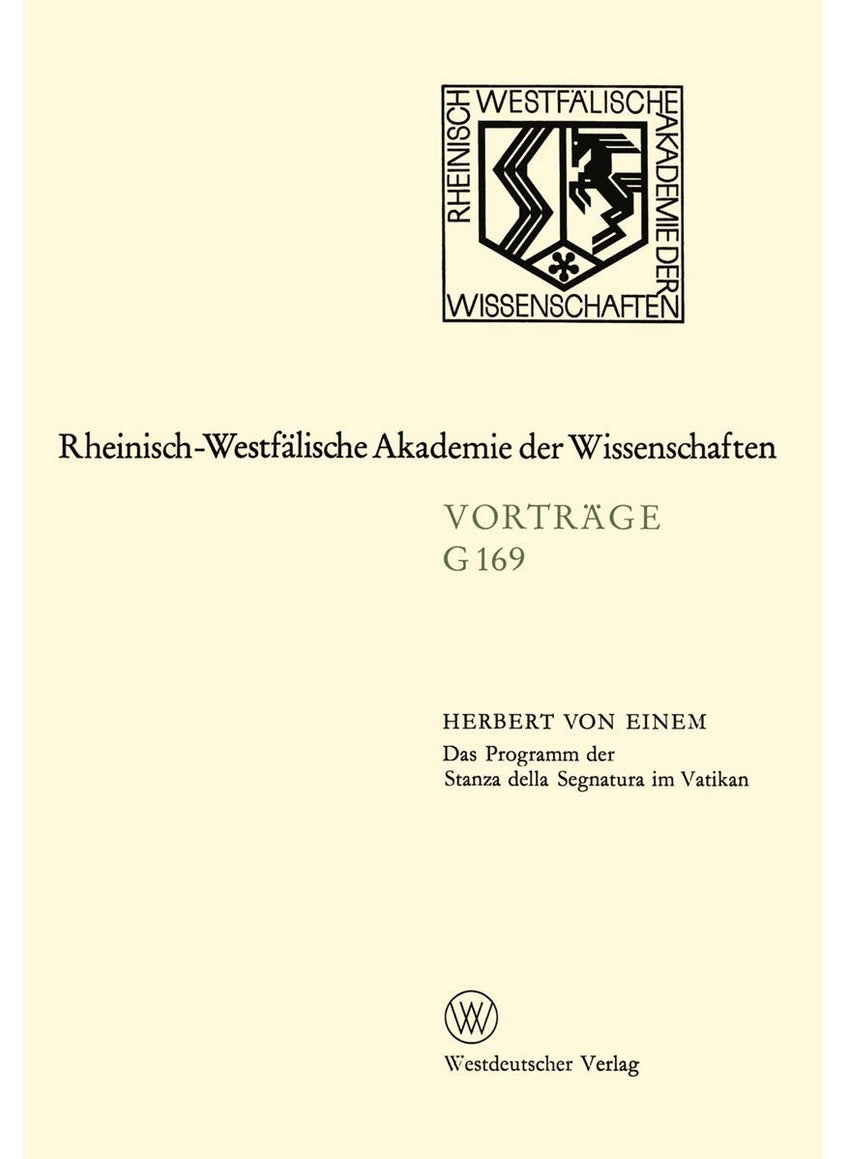 Das Programm Der Stanza Della Segnatura Im Vatikan: 160. Sitzung Am 15. Juli 1970 in Dusseldorf 