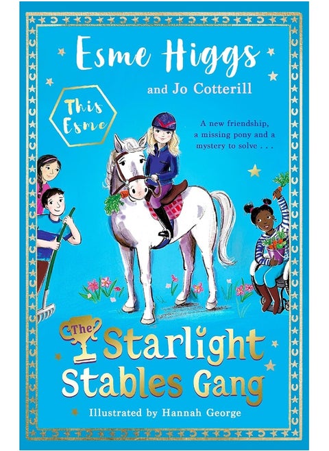 The Starlight Stables Gang: Signed Edition