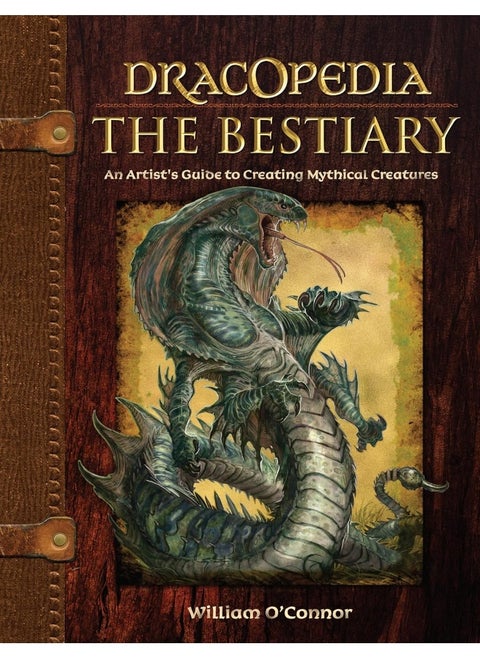Dracopedia - The Bestiary: An Artist’s Guide to Creating Mythical Creatures
