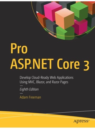 Pro ASP NET Core 3 Develop Cloud Ready Web Applications Using MVC Blazor and Razor Pages - Paperback - pzsku/ZBF4DC9FAB10C035EA5ECZ/45/1760788219/fb9a3452-16b8-4e69-a683-571f0a32ef01