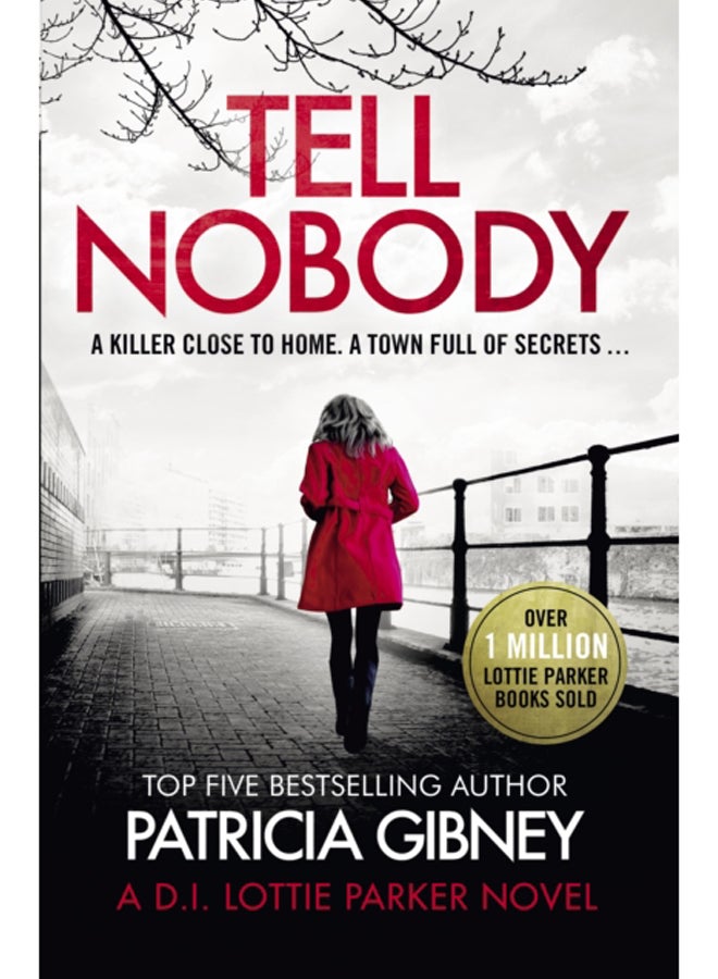 Tell Nobody : Absolutely gripping crime fiction with unputdownable mystery and suspense 