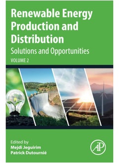 Renewable Energy Production and Distribution Volume 2: Solutions and Opportunities  - Image 1