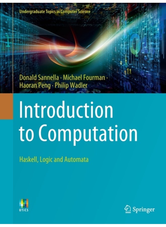 Introduction to Computation : Haskell, Logic and Automata 