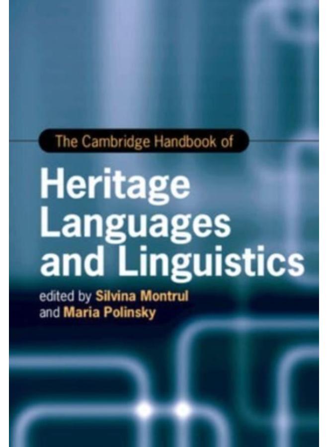 The Cambridge Handbook of Heritage Languages and Linguistics 