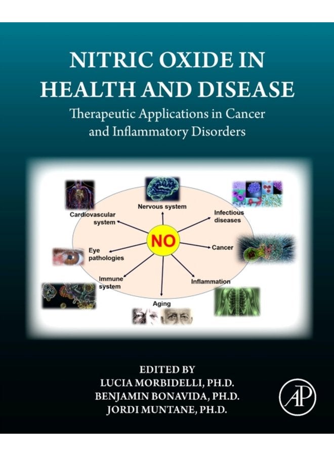 Nitric Oxide in Health and Disease Therapeutic Applications in Cancer and Inflammatory Disorders - Paperback