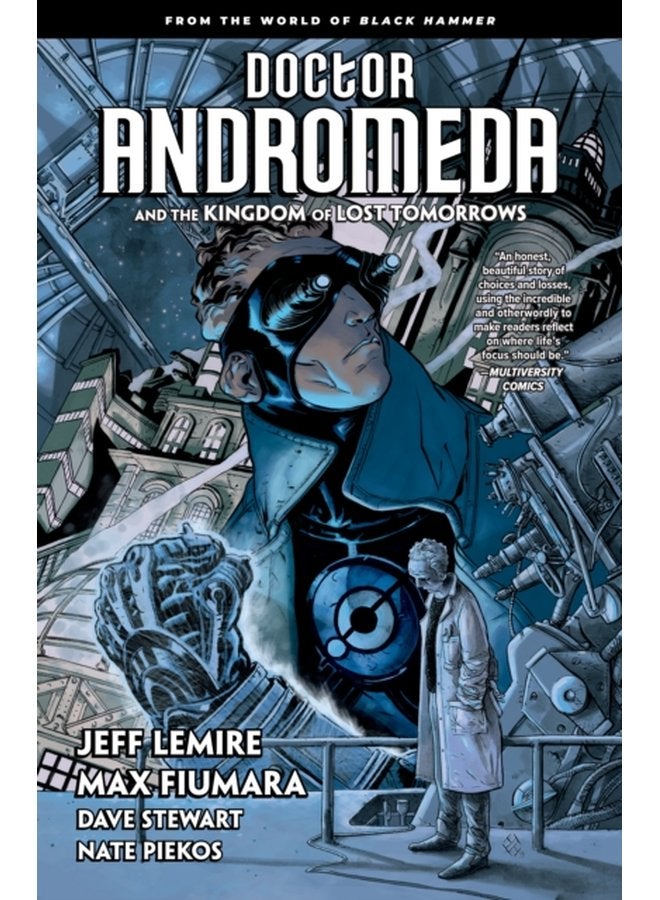 Doctor Andromeda And The Kingdom Of Lost Tomorrows From The World Of Black Hammer - Paperback