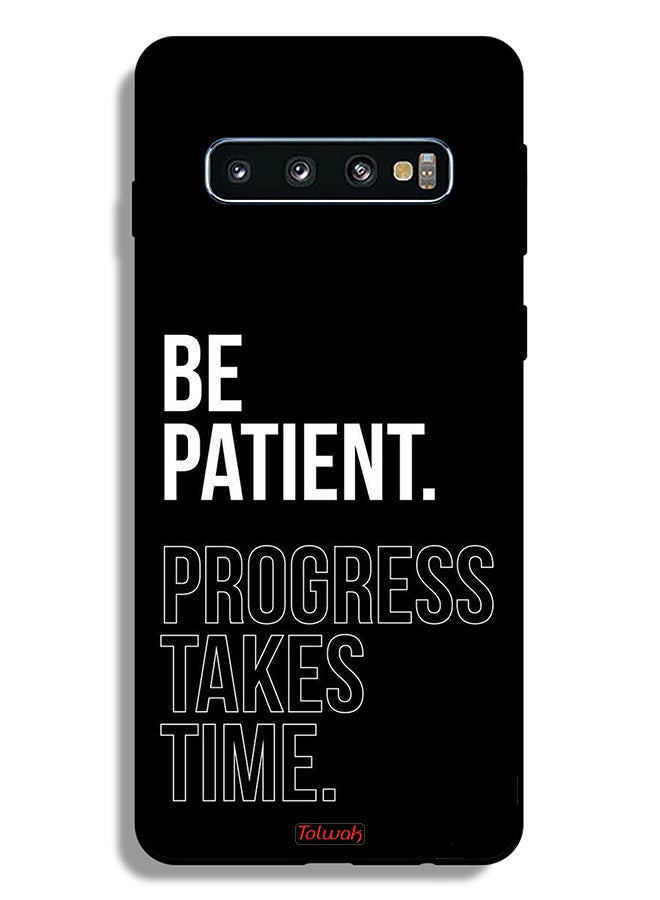 Tolwak غطاء حماية لجهاز سامسونج جالكسي S10 بلس كن صبورًا فالتقدم يحتاج إلى وقت - Image 2