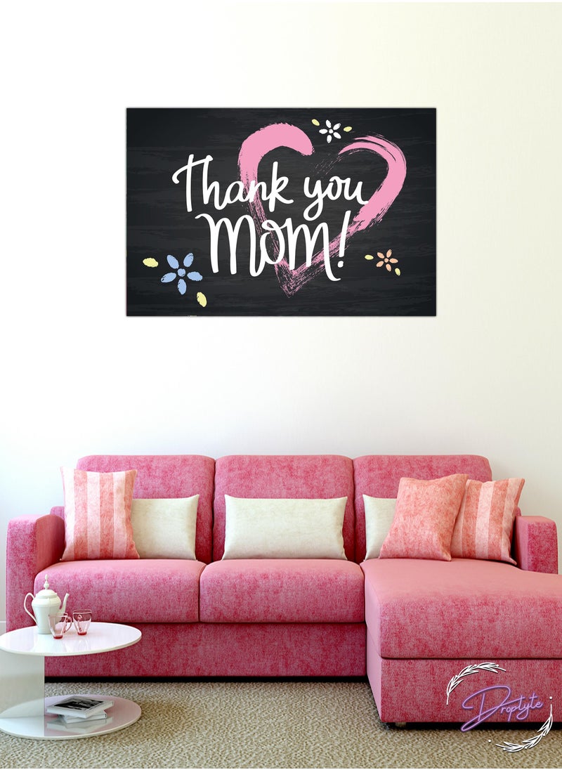 Droplyte Thank You Mom Mothers day Special Decorative Wall Art Wall Decor Card Board MDF Home Decor 60CM x 40CM  - Image 1