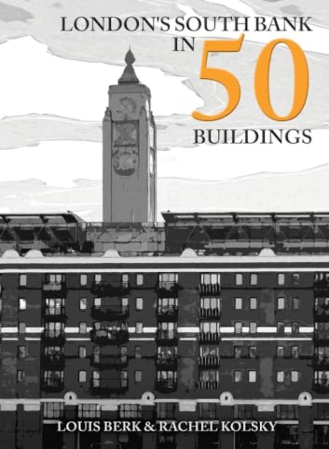London's South Bank in 50 Buildings 