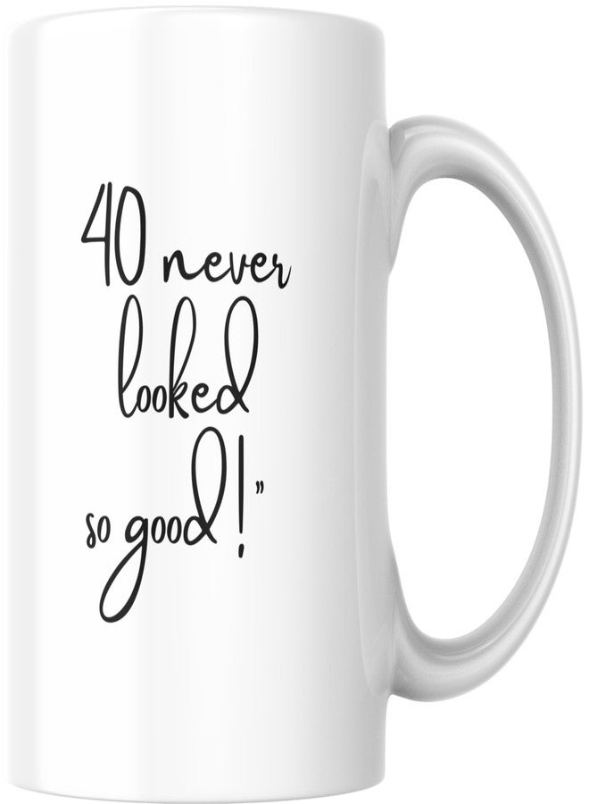 Hubops 40 & Fabulous Birthday Mug - 40th Birthday Gift for Women, Funny Ceramic Coffee Cup with '40 Never Looked So Good' Quote - White 11oz Milestone Gift for Her, Sister, Friend, Mom - Image 3