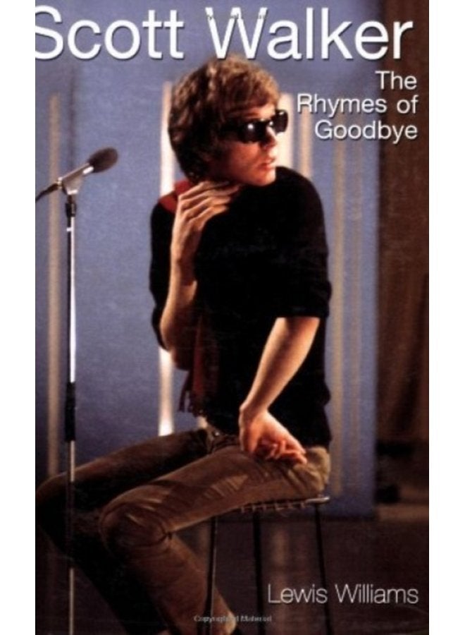 Scott Walker The Rhymes of Goodbye - Paperback