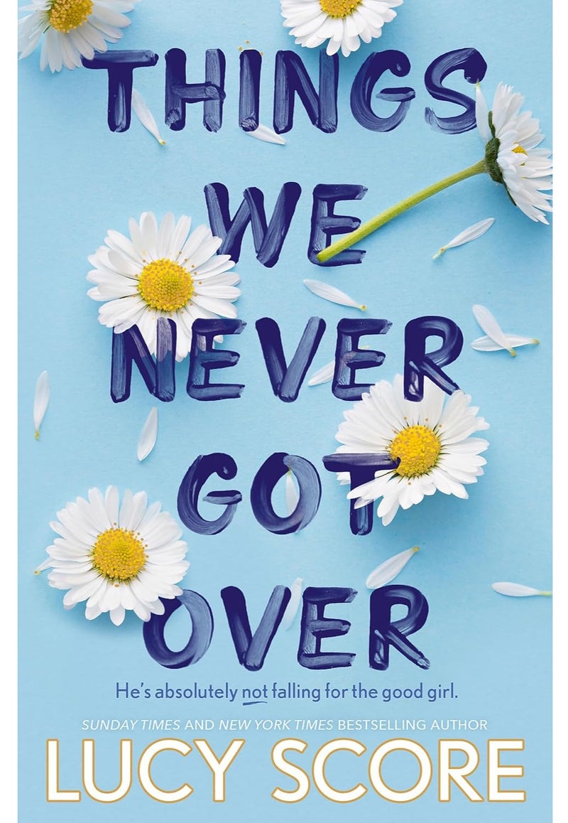 Things we never got over