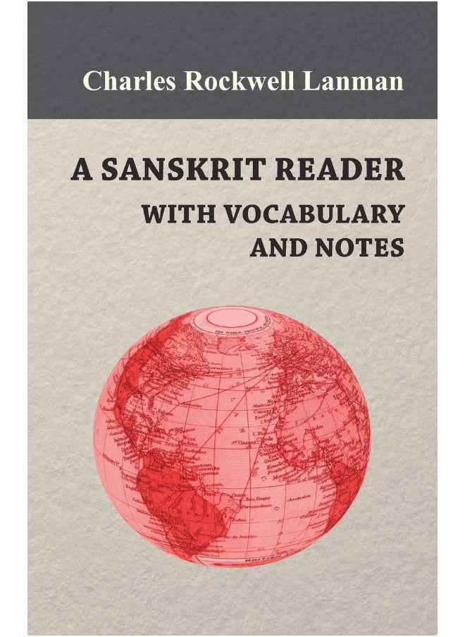 A Sanskrit Reader - With Vocabulary And Notes 