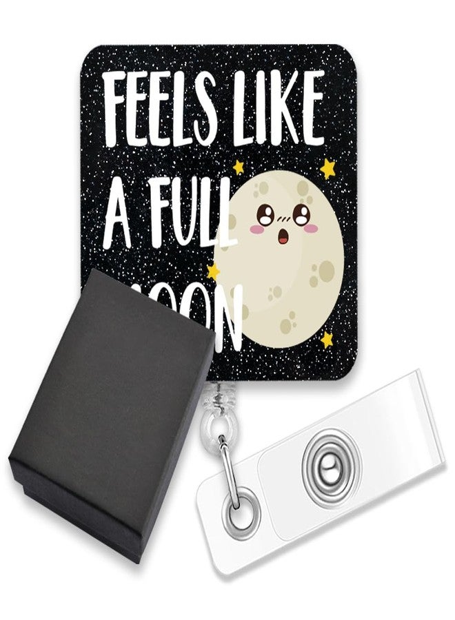AGMDESIGN Feels Like A Full Moon Glitter Retractable Badge Holder, Cute Moon Badge Reel with Alligator Clip, Funny Medical Office Badge Reel Gifts for Night Shift Nurse Worker Doctor RN ER - Image 1