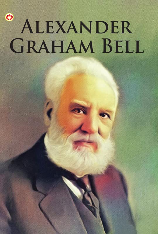 Great Scientists of the World : Alexander Graham Bell  - Image 3