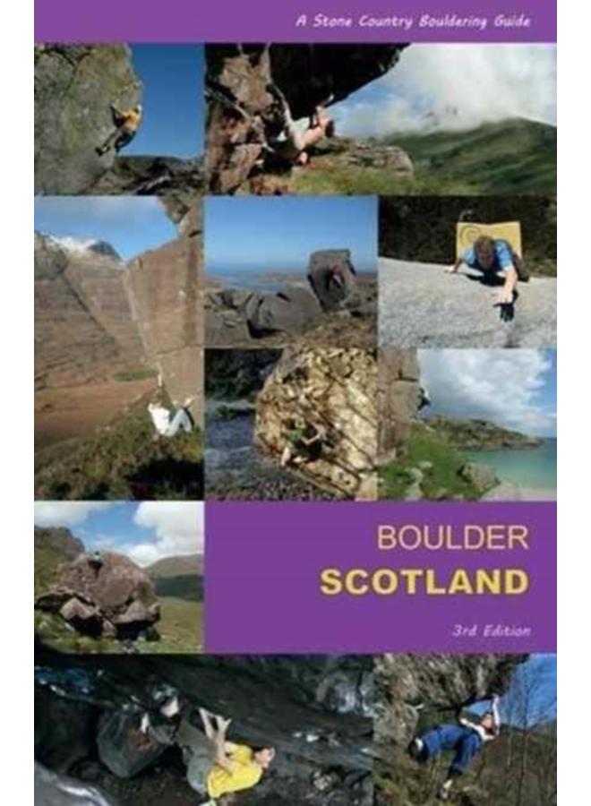 Boulder Scotland : A Stone Country Bouldering Guide 