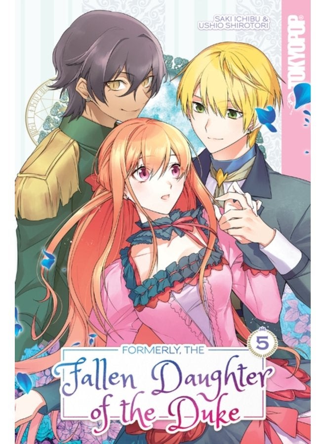 Formerly the Fallen Daughter of the Duke Volume 5 - Paperback