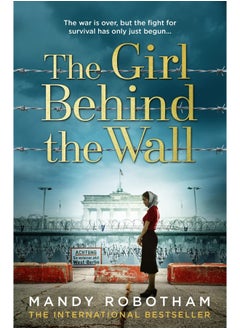 The Girl Behind the Wall: The utterly gripping new novel from the internationally bestselling author of World War 2 historical fiction - pzsku/ZBF974BEF5C9FBB1B879DZ/45/_/1740733473/f301f5fe-a1df-495a-b346-69d418d4c267