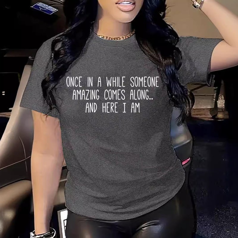 Once In A Whlie Someone Amazing Comes Along... Printed Ladies Crewneck T-Shirt - Image 3