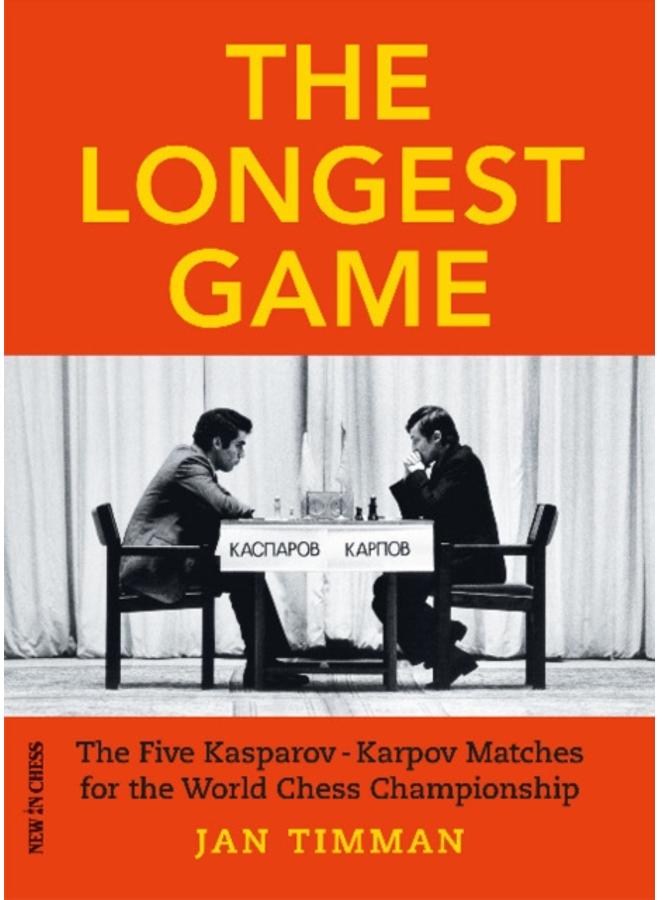 The Longest Game : The Five Kasparov Karpov Matches for the World Chess Championship 